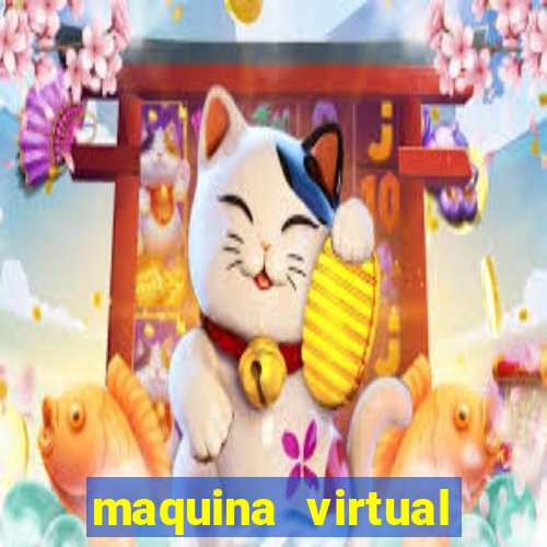 maquina virtual para jogar